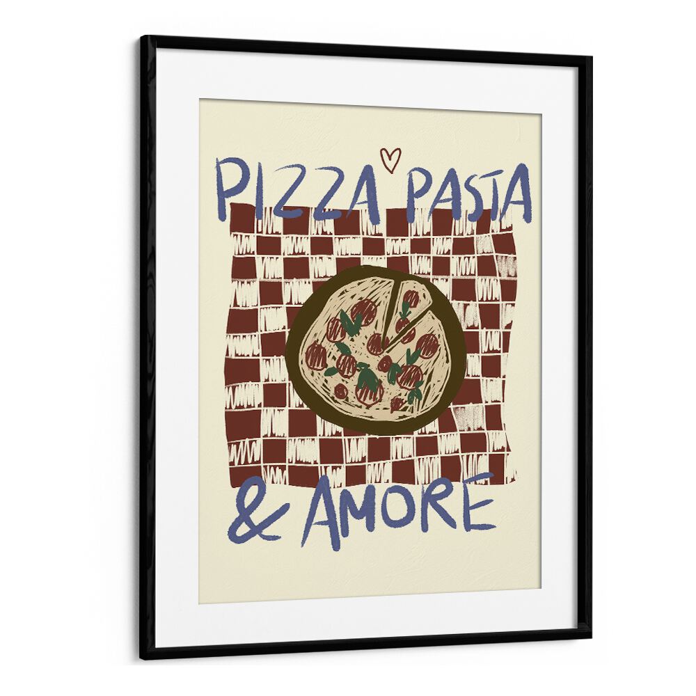 Pizza Pasta by Studio Dolci Kitchen Posters in Black Frame With Mount