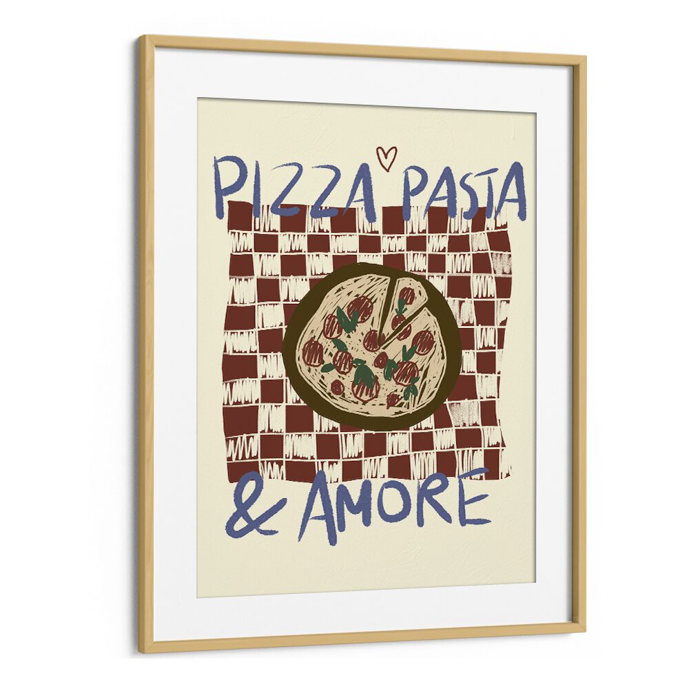 Pizza Pasta by Studio Dolci Kitchen Posters in Oak Wood Frame With Mount