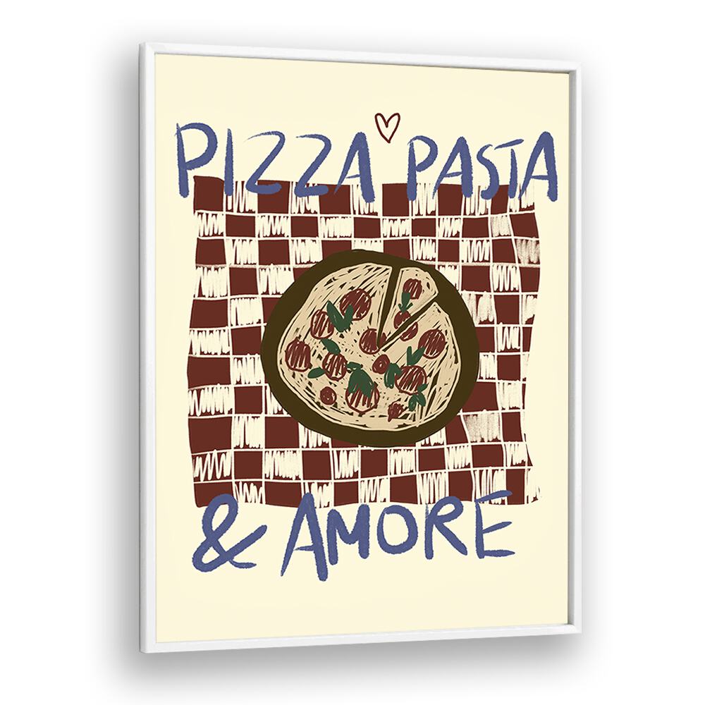 Pizza Pasta by Studio Dolci Kitchen Posters in White Plain Frame