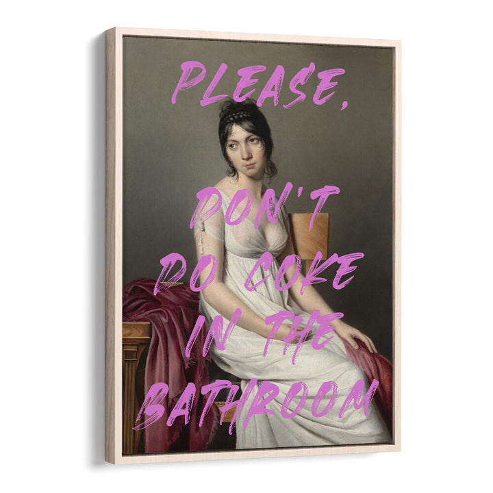 Please Dont Do Coke in the Bathroom by the Art Concept Altered Art Prints in Oak Wood Floater Frame