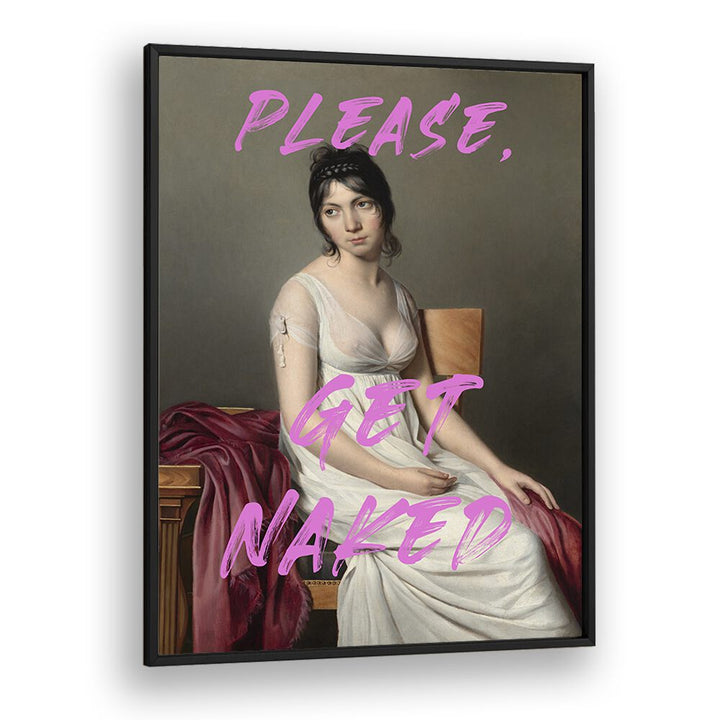 Please Get Naked by the Art Concept Altered Art Prints in Black Plain Frame