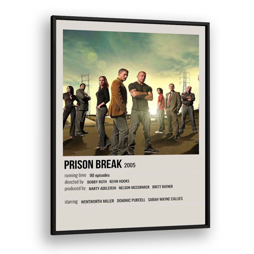 Prison Break 2005 Movie Posters in Black Plain Frame