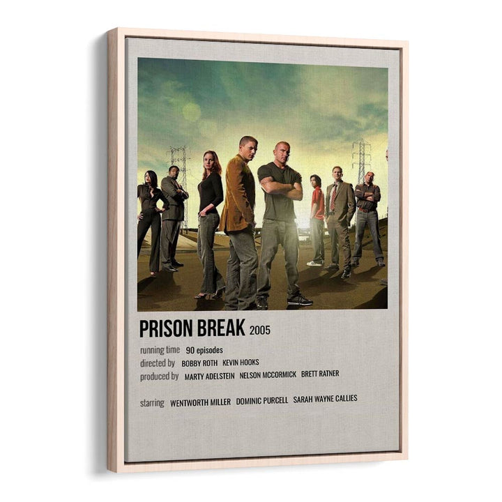 Prison Break 2005 Movie Posters in Oak Wood Floater Frame