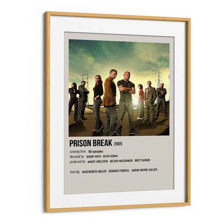 Prison Break 2005 Movie Posters in Oak Wood Frame With Mount