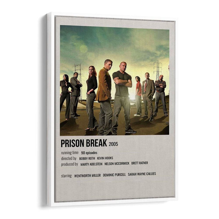 Prison Break 2005 Movie Posters in White Floater Frame