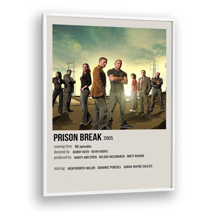 Prison Break 2005 Movie Posters in White Plain Frame
