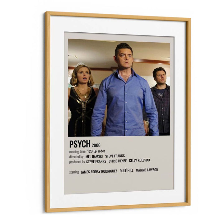 Psych 2006 Movie Posters in Oak Wood Frame With Mount