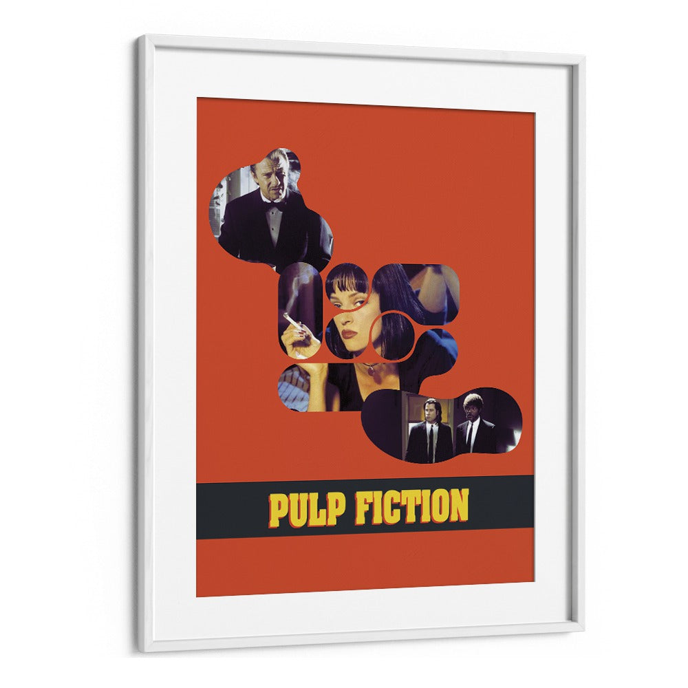 Pulp Fiction by Grishma Korjani Movie Posters in White Frame With Mount