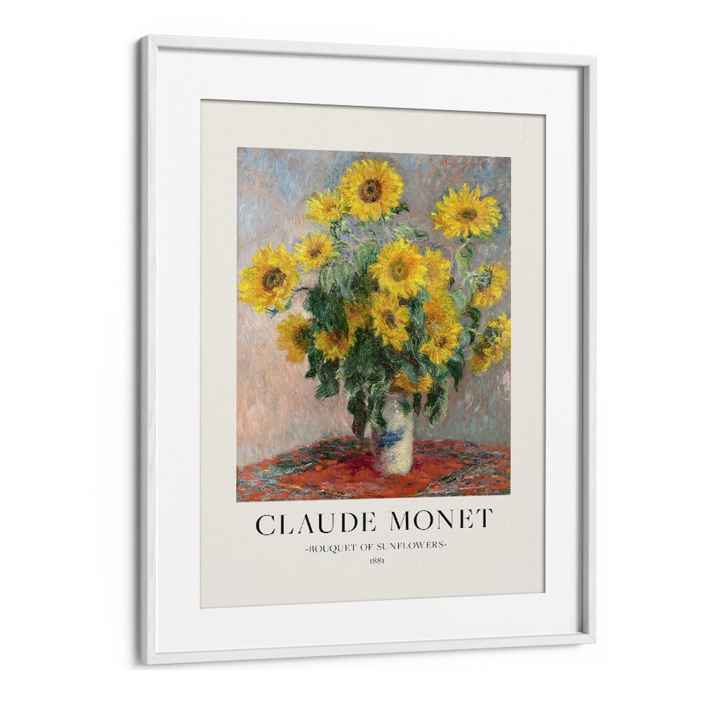 Radiant Splendor Claude Monet's Bouquet Of Sunflowers ( 1881) Claude Monet art painting Artwork in White frame With Mount