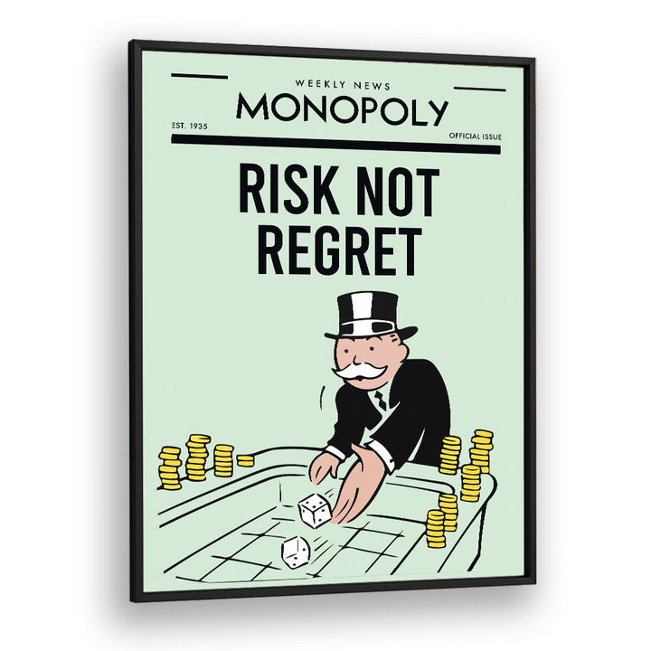 Risk not regret Money Art Artwork in Black Plain Frame