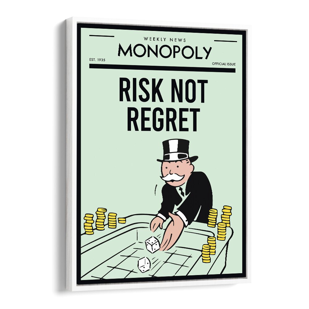 Risk not regret Money Art Artwork in White Floater Frame