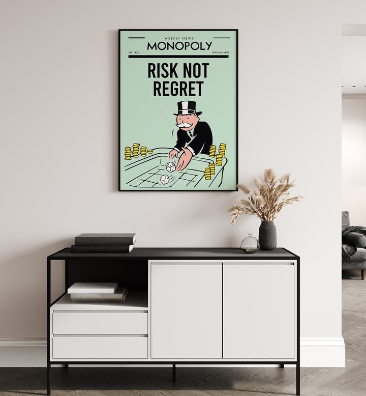 Risk not Regret Money Rt Artwork in plain black frame hanging on wall above console table