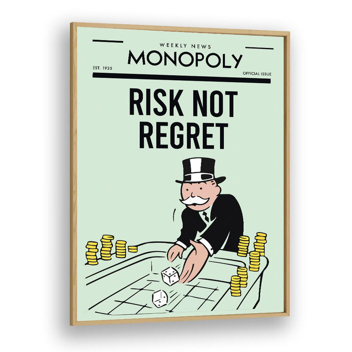 Risk not regret Money Art Artwork in Oak Wood Plain Frame