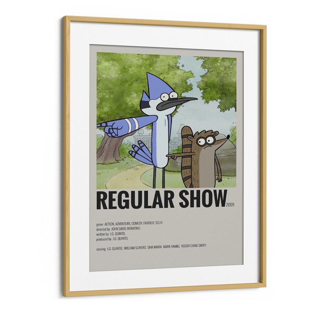 Regular Show Movie Posters in Oak Wood Frame With Mount