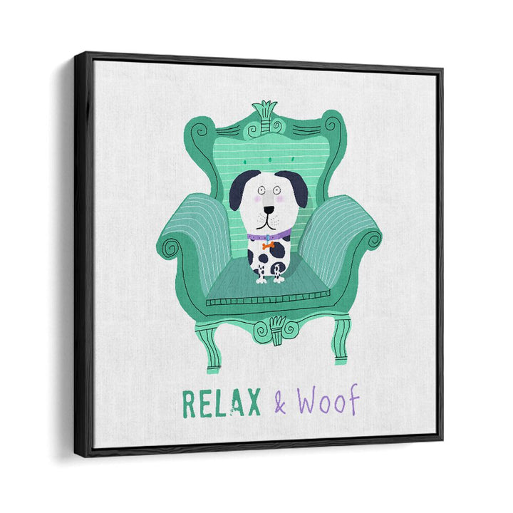 Relax And Woof By Carla Daly Kids Room Art in Black Floater Frame