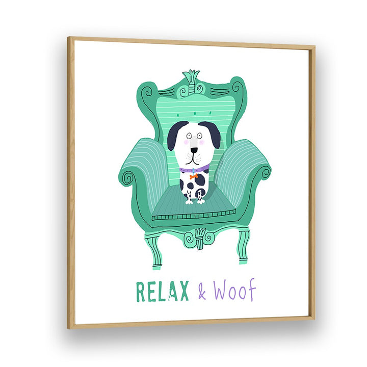 Relax And Woof By Carla Daly Kids Room Art in Oak Wood Plain Frame