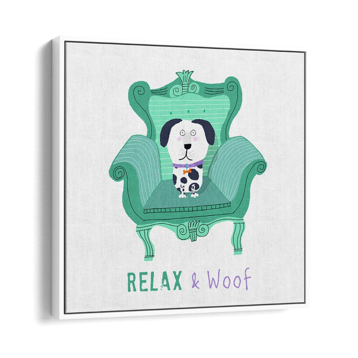 Relax And Woof By Carla Daly Kids Room Art in White Floater Frame