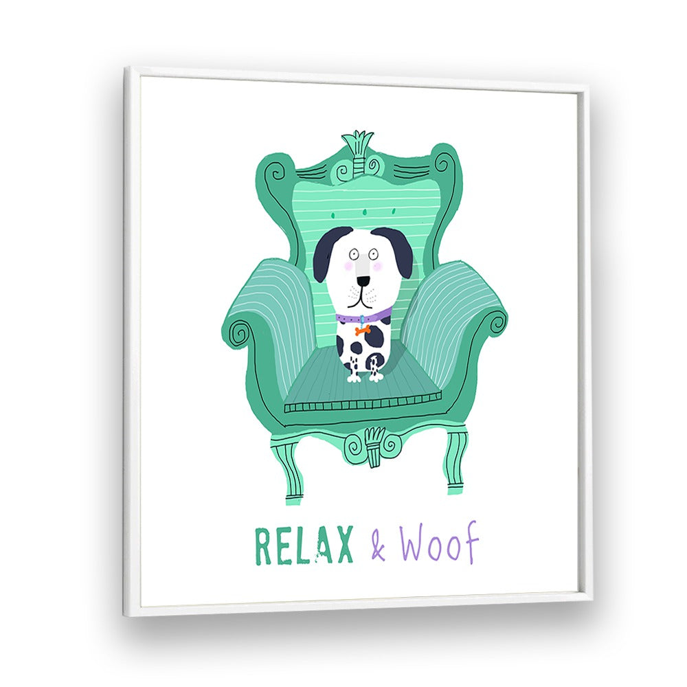 Relax And Woof By Carla Daly Kids Room Art in White Plain Frame