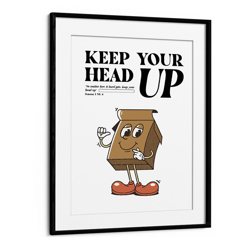 Resilience Rising: Keep Your Head Up Quotes and Typography Posters in Black Frame With Mount