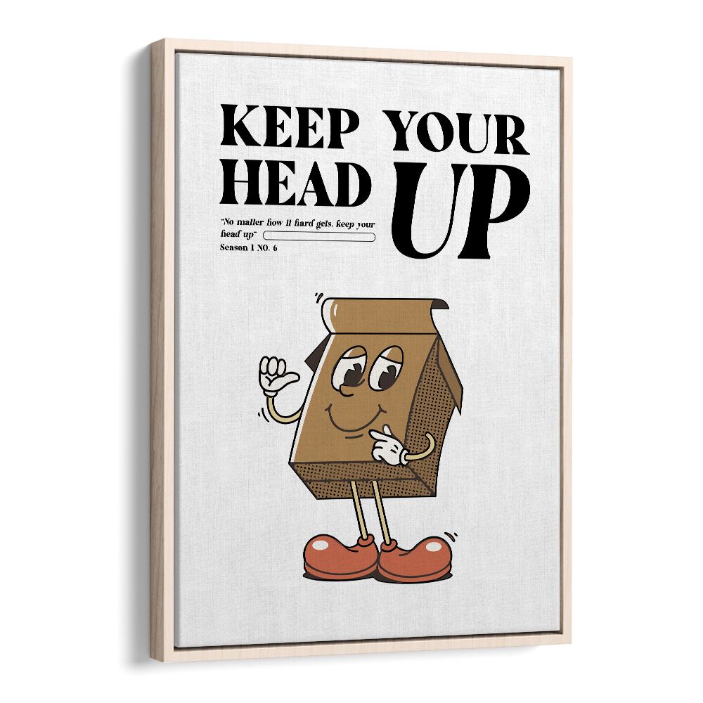 Resilience Rising: Keep Your Head Up Quotes and Typography Posters in Oak Wood Floater Frame