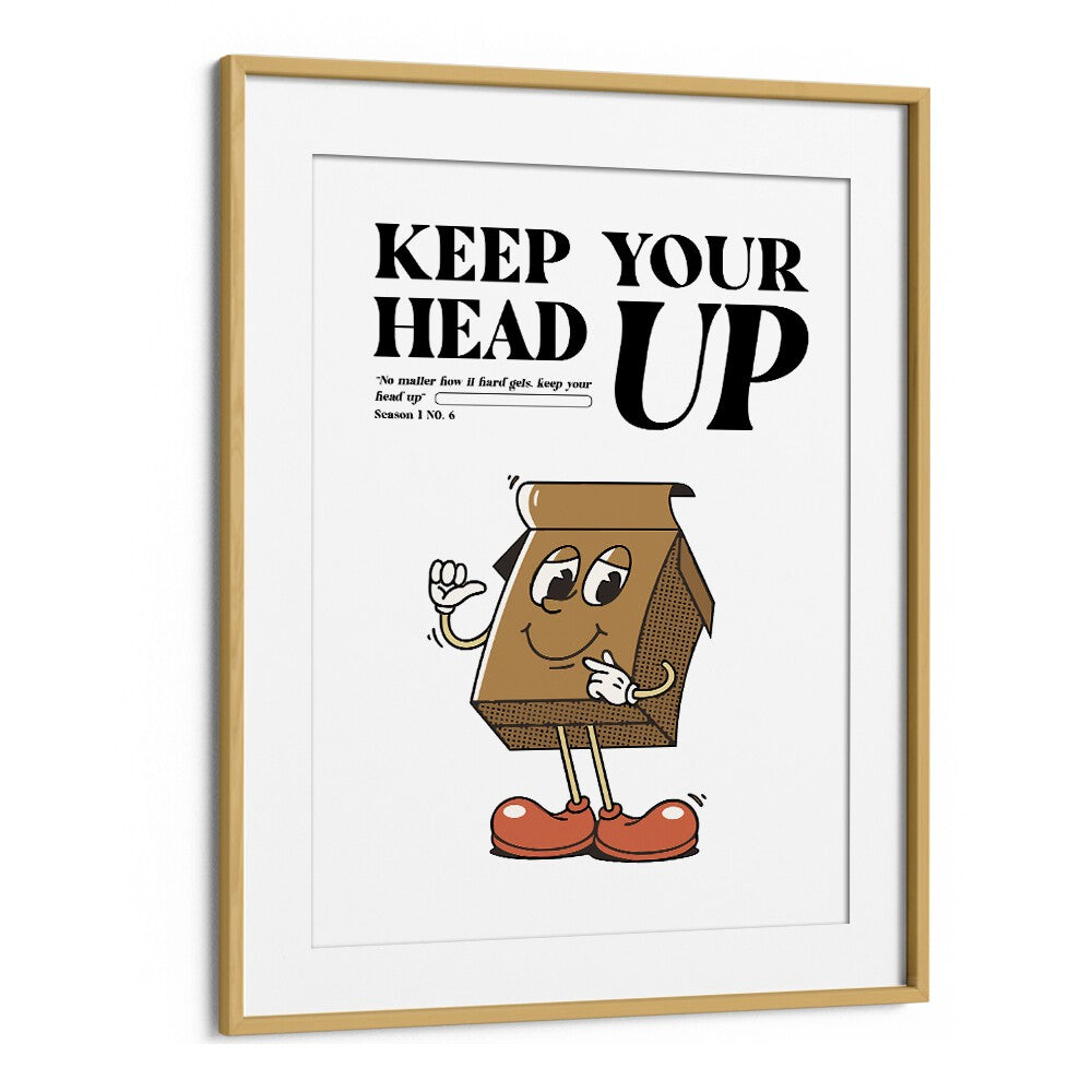 Resilience Rising: Keep Your Head Up Quotes and Typography Posters in Oak Wood Frame With Mount