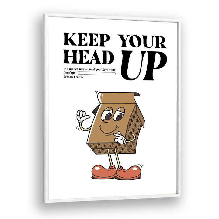 Resilience Rising: Keep Your Head Up Quotes and Typography Posters in White Plain Frame