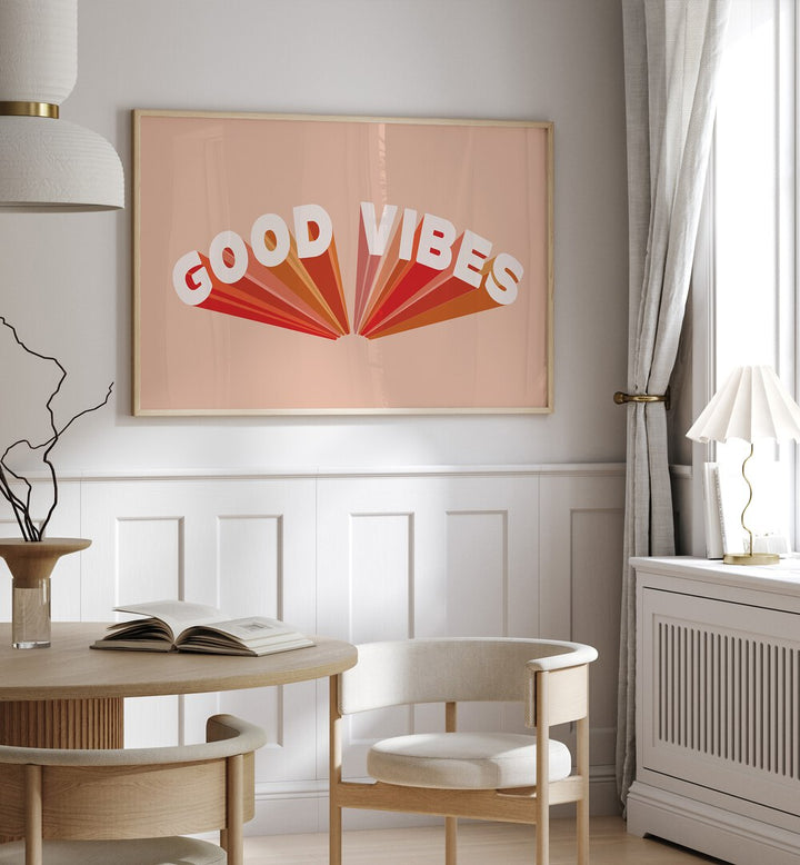 Retro Good Vibes ii Quotes and Typography Posters in Oak Wood Plain Frame placed on a wall in a dining room behind a dining table