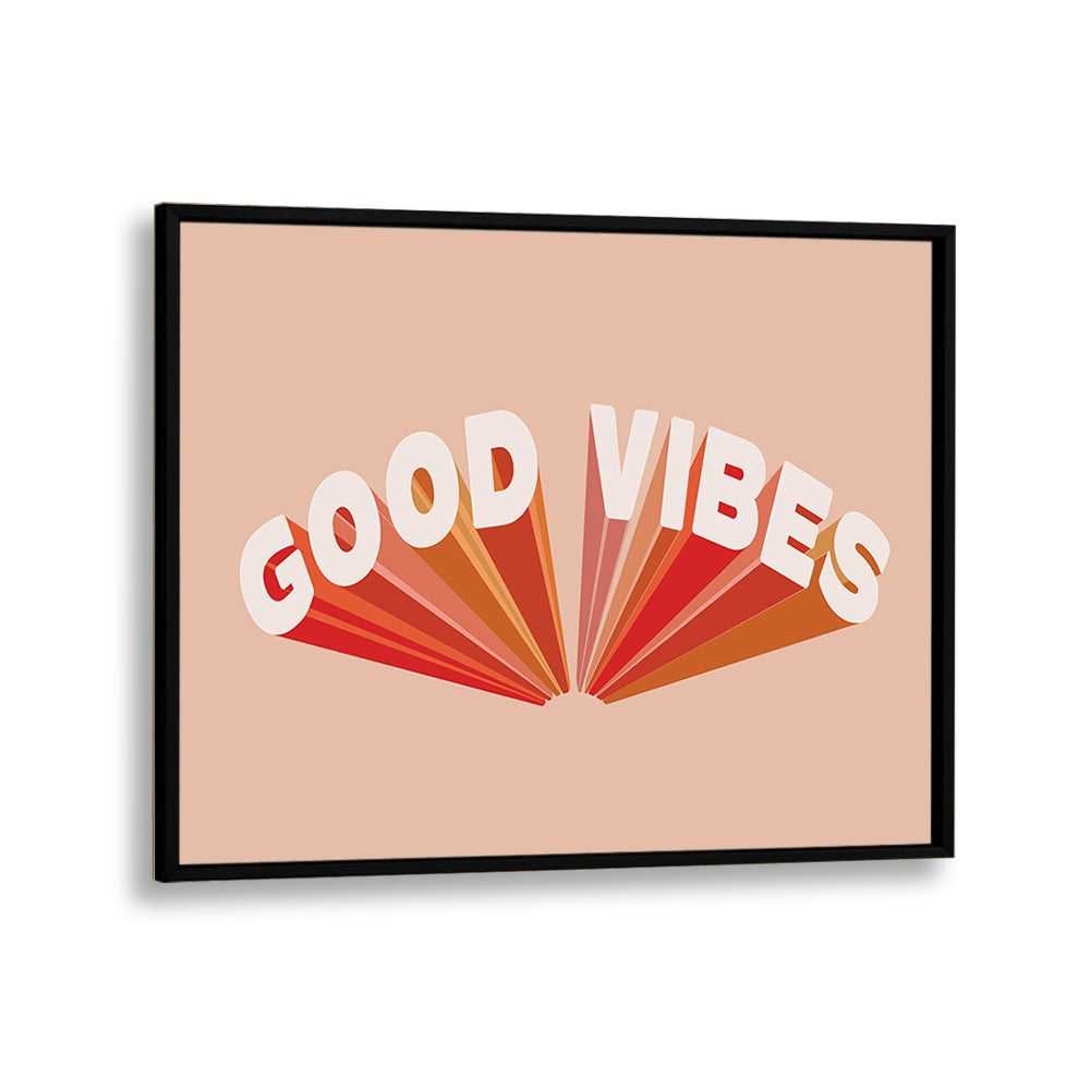 Retro Good Vibes ii Quotes and Typography Posters in Black Plain Frame