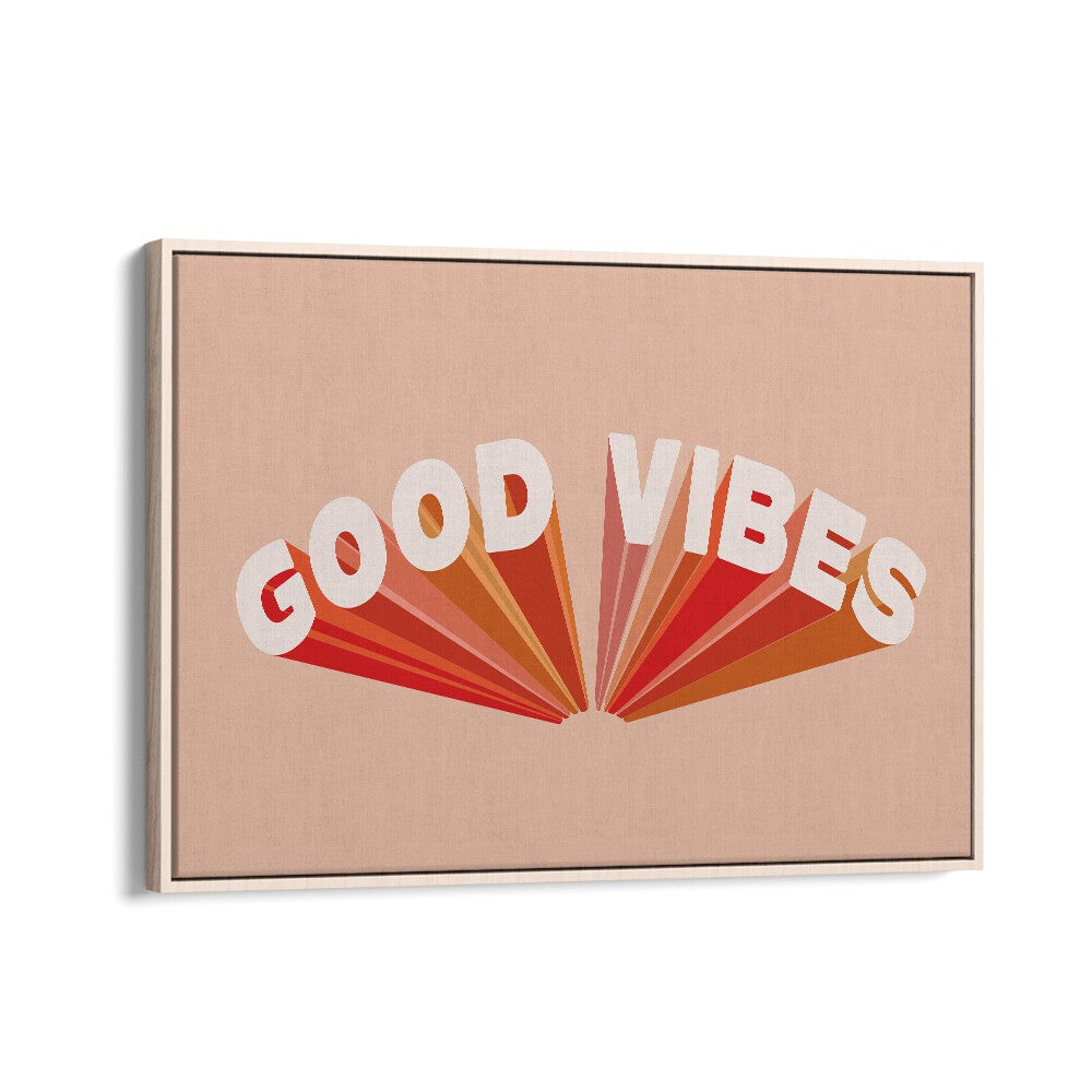 Retro Good Vibes ii Quotes and Typography Posters in Oak Wood Floater Frame