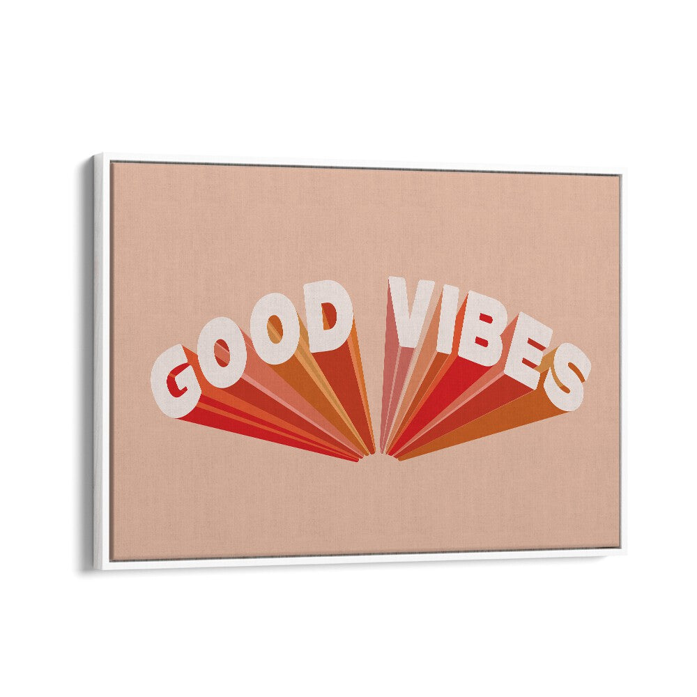 Retro Good Vibes ii Quotes and Typography Posters in White Floater Frame