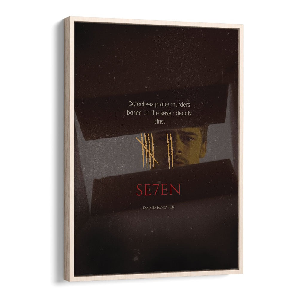 SE7EN By Grishma Korjani Movie Posters in Oak Wood Floater Frame