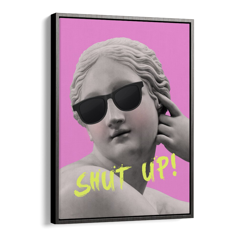 Shut Up Pink Yellow Pop Art Artwork in Black Floater Frame