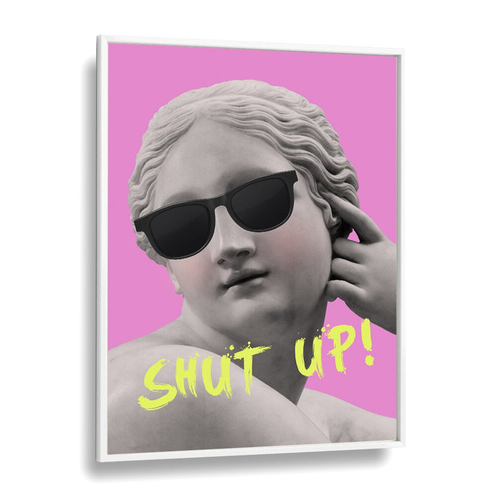 Shut Up Pink Yellow Pop Art Artwork in White Plain Frame