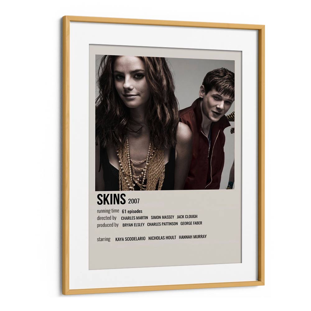 SKINS 2007 MOVIE POSTERS in Oak Wood Frame With Mount