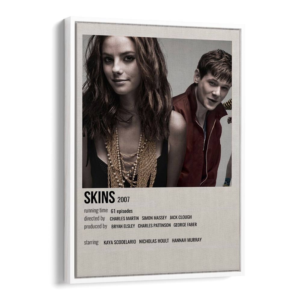 SKINS 2007 MOVIE POSTERS in White Floater Frame