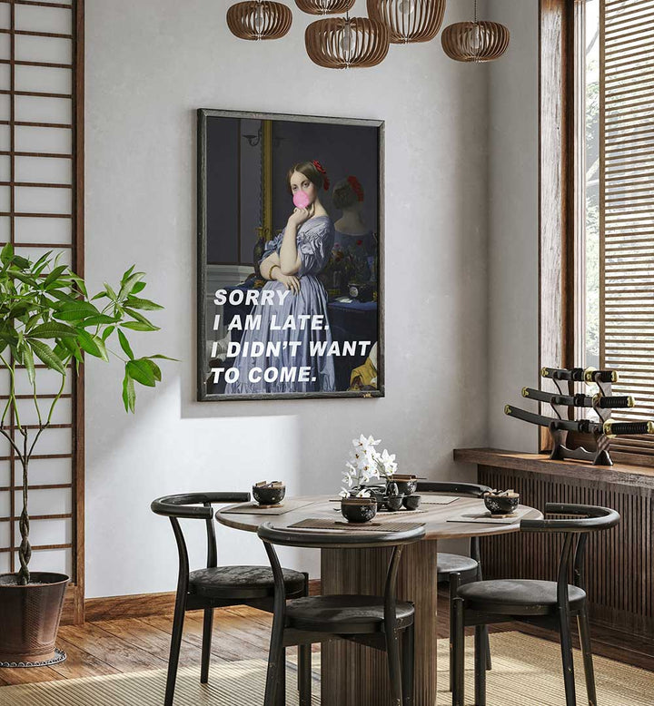 SORRY I AM LATE. I DIDN'T WANT TO COME , ALTERED ART PRINTS