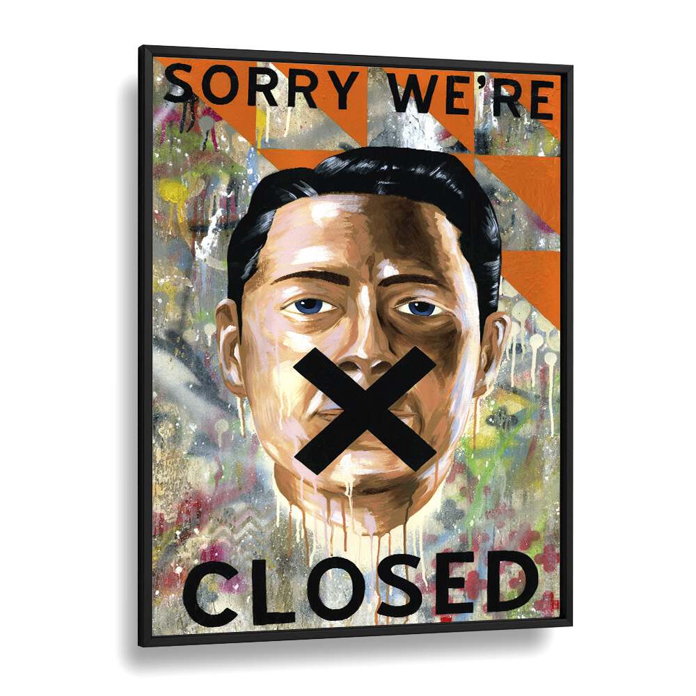 Sorry We're Closed Pop Art Artwork in Black Plain Frame