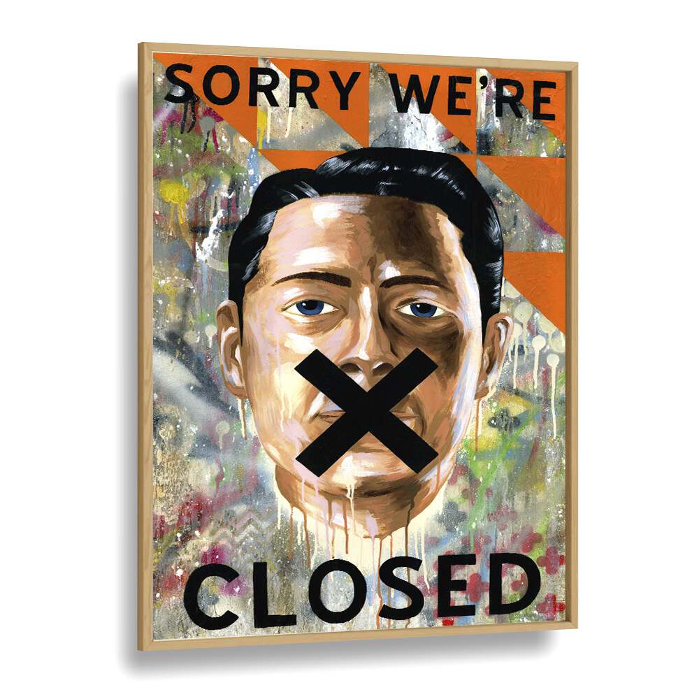 Sorry We're Closed Pop Art Artwork in Oak Wood Plain Frame