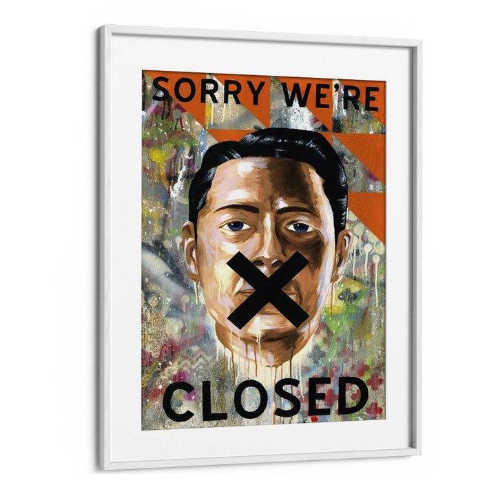 Sorry We're Closed Pop Art Artwork in White Frame With Mount