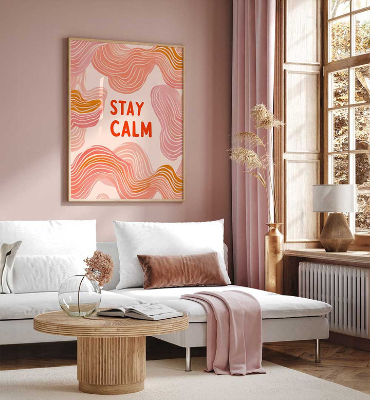 STAY CALM , QUOTES & TYPOGRAPHY POSTERS