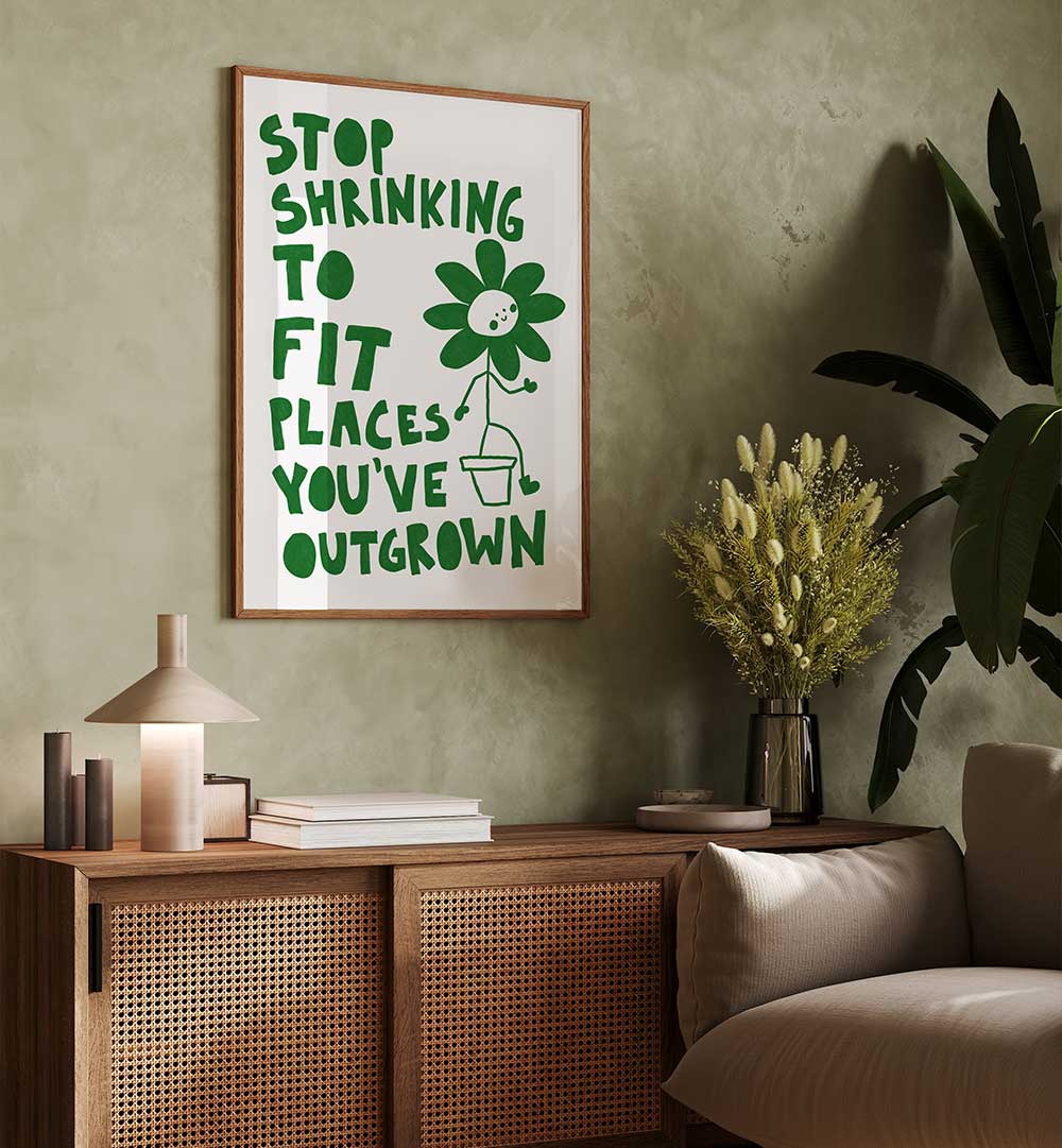 STOP SHRINKING , QUOTES & TYPOGRAPHY POSTERS