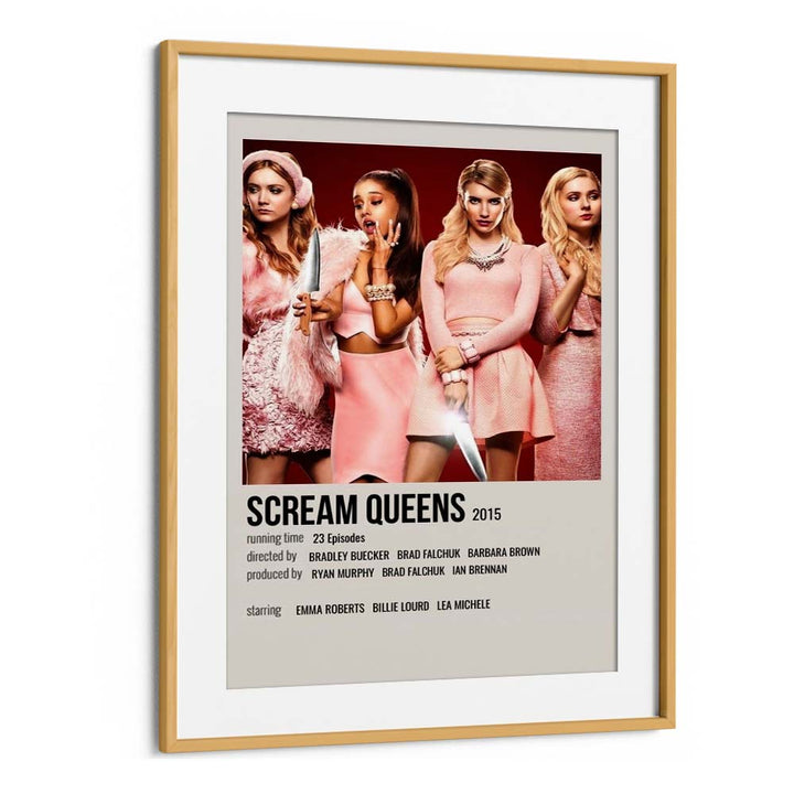 Scream Queens 2015 Movie Posters in Oak Wood Frame With Mount