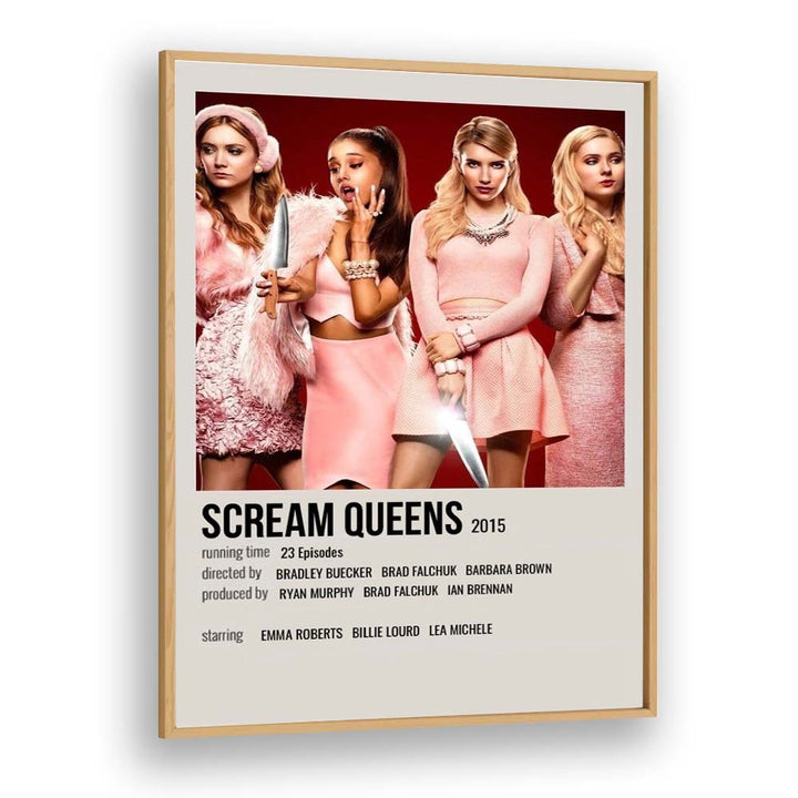 Scream Queens 2015 Movie Posters in Oak Wood Plain Frame