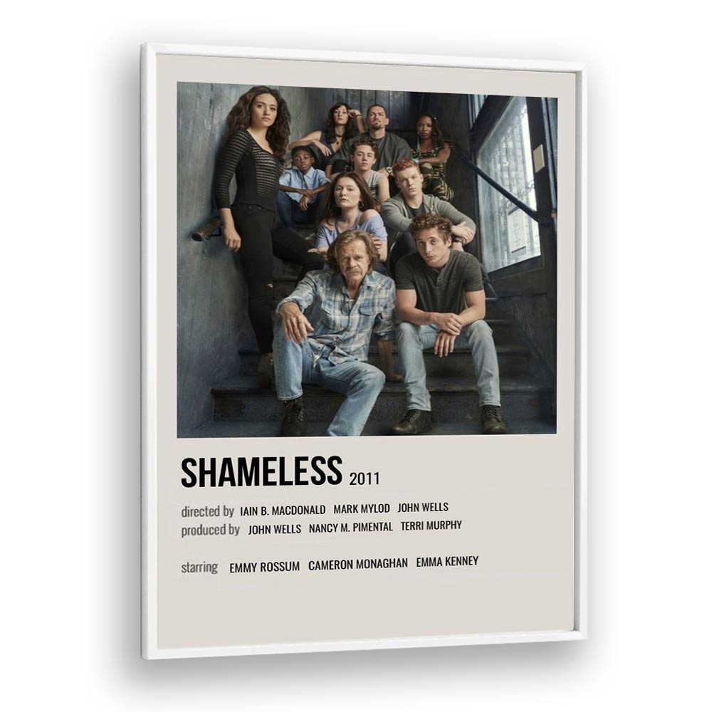 Shameless 2011 I Movie Posters in White Plain Frame