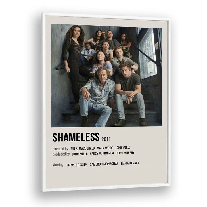 Shameless 2011 I Movie Posters in White Plain Frame