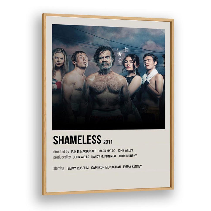 Shameless 2011 ii Movie Posters in Oak Wood Plain Frame