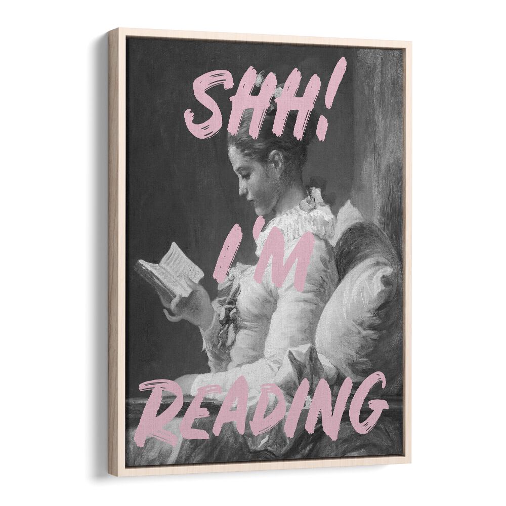 Shh Im Reading By Grace Digital Art Co Altered Art Prints in Oak Wood Floater Frame