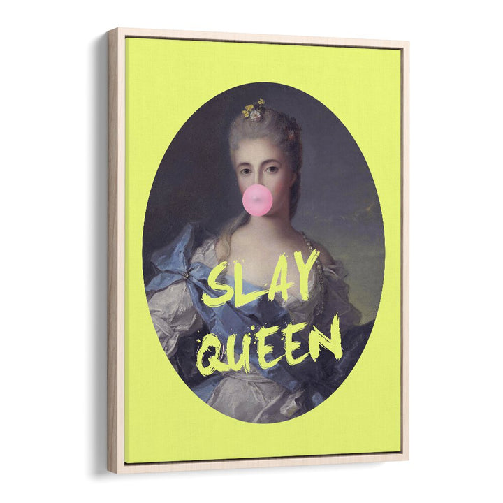 Slay Queen By Grace Digital Art Co Altered Art Prints in Oak Wood Floater Frame