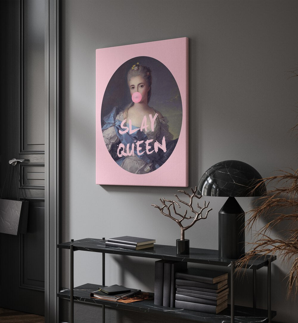 Slay Queen Iv By Grace Digital Art Co Altered Art Prints in Gallery Wrap placed on a wall behind a black table and beside a door