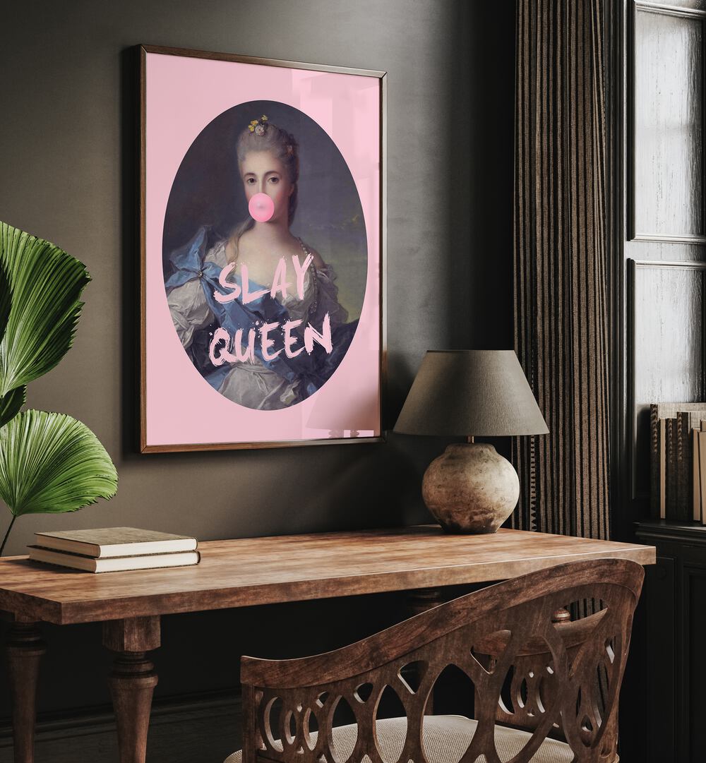 Slay Queen Iv By Grace Digital Art Co Altered Art Prints in Dark Wood Plain Frame placed on a wall behind a study table